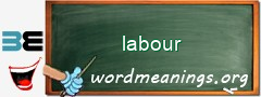 WordMeaning blackboard for labour